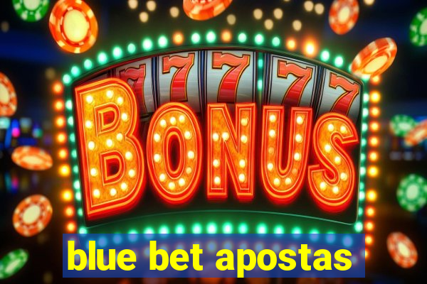 blue bet apostas